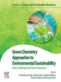 Green Chemistry Approaches to Environmental Sustainability (eBook, ePUB) Green Chemistry Approaches to Environmental Sustainability (eBook, ePUB)