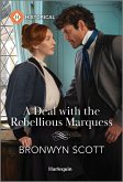 A Deal with the Rebellious Marquess (eBook, ePUB)