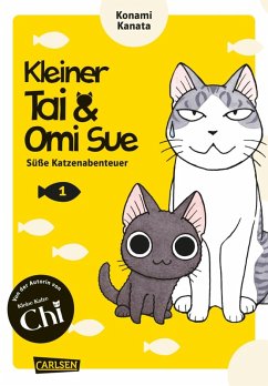 Kleiner Tai & Omi Sue - Süße Katzenabenteuer Bd.1 (eBook, ePUB) - Kanata, Konami