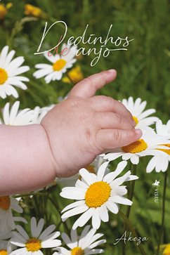 Dedinhos de Anjo (eBook, ePUB) - Akeza