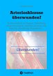 Arteriosklerose überwunden! (eBook,... - Bild 1