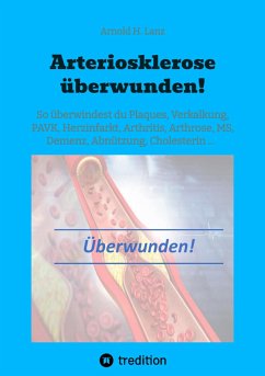 Arteriosklerose überwunden! (eBook, ePUB) - Lanz, Arnold H.