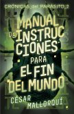 Manual de instrucciones para el fin del mundo (eBook, ePUB)