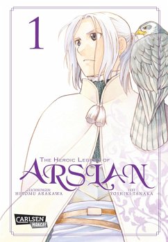 The Heroic Legend of Arslan Bd.1 (eBook, ePUB) - Arakawa, Hiromu; Tanaka, Yoshiki