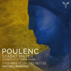 Stabat Mater/Litanies À La Vierge Noire - Ensemble Aedes/Les Siècles/Romano,Matthieu/Croux,M