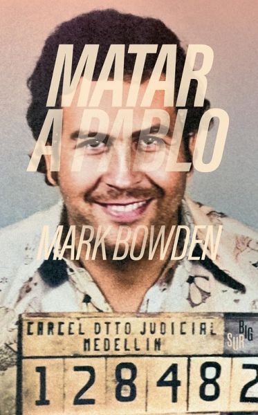 Matar a Pablo (eBook, ePUB)