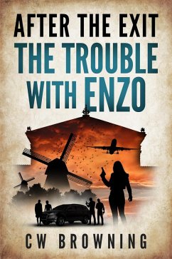 The Trouble with Enzo (After the Exit, #2) (eBook, ePUB) - Browning, Cw