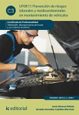 Prevención de riesgos laborales y medioambientales en mantenimiento de vehículos. TMVG0409 (eBook, ePUB)