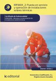 Puesta en servicio y operación de instalaciones solares térmicas. ENAE0208 (eBook, ePUB)