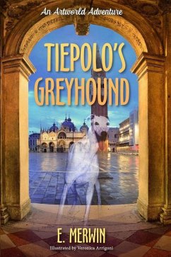 Cover Tiepolo's Greyhound, an Artworld Adventure (eBook, ePUB)
