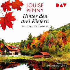 Hinter den drei Kiefern / Armand Gamache Bd.13 (MP3-Download) - Penny, Louise