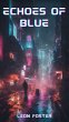 Echoes of Blue (eBook, ePUB) - Bild 1