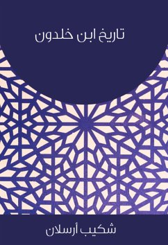 تاريخ ابن خلدون (eBook, ePUB) - أرسلان, شكيب