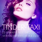 Tinder-taxi - 22 spannende erotische verhalen van Erika Lust (MP3-Download)
