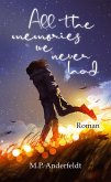 All the memories we never had (eBook, ePUB)