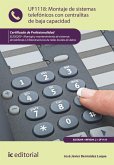 Montaje de sistemas telefónicos con centralitas de baja capacidad. ELES0209 (eBook, ePUB)