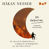 Der Halbmörder. Die Chronik des Adalbert Hanzon in Gegenwart und Vergangenheit, von ihm selbst verfasst (MP3-Download)