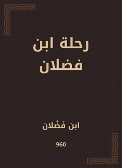 Cover Ibn Fadlan's trip (eBook, ePUB)