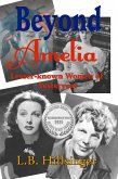 Beyond Amelia: Lesser-known Women of Yesteryear (eBook, ePUB) Beyond Amelia: Lesser-known Women of Yesteryear (eBook, ePUB)