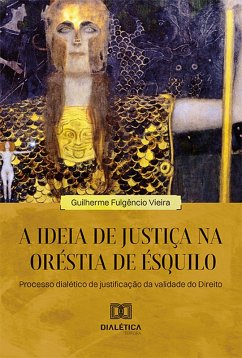 Cover A ideia de justiça na Oréstia de Ésquilo (eBook, ePUB)