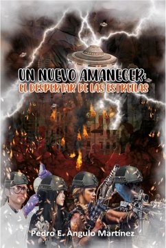 Un Nuevo Amanecer: El Despertar de Las Estrellas (eBook, ePUB) - Martinez, Pedro E. Angulo