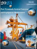 Port Terminals System - Conveyor and Equipment Maintenance (eBook, ePUB)