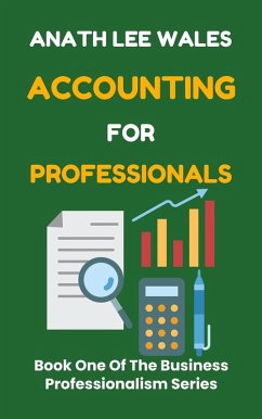 Cover Accounting for Professionals (The Business Professionalism Series, #1) (eBook, ePUB)