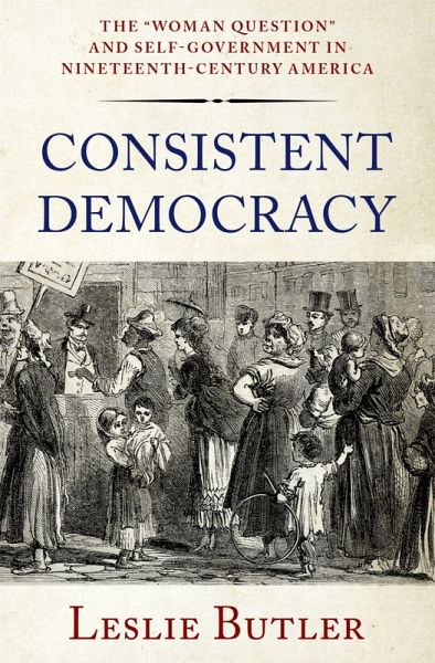 Consistent Democracy (eBook, ePUB) Consistent Democracy (eBook, ePUB)