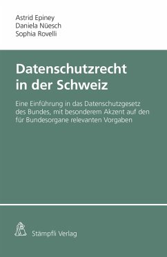 Datenschutzrecht in der Schweiz (eBook, PDF) - Epiney, Astrid; Nüesch, Daniela; Rovelli, Sophia