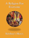 A Religion For Everyone (eBook, ePUB) A Religion For Everyone (eBook, ePUB)