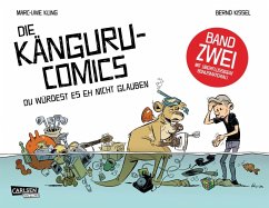 Die Känguru-Comics 2: Du würdest es eh nicht glauben (eBook, ePUB) - Kling, Marc-Uwe