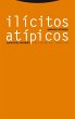 Ilícitos atípicos (eBook, ePUB) - Bild 1