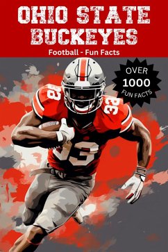 Ohio State Buckeyes Football Fun Facts (eBook, ePUB) - Ape, Trivia