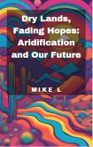 Dry Lands, Fading Hopes: Aridification and Our Future (Global Collapse, #10) (eBook, ePUB)