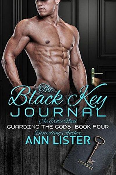 The Black Key Journal (Guarding The Gods, #4) (eBook, ePUB) The Black Key Journal (Guarding The Gods, #4) (eBook, ePUB)