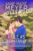 Rule #5: You Can't Fall for Your Fake Summer Fling (The Rules of Love, #5) (eBook, ePUB)