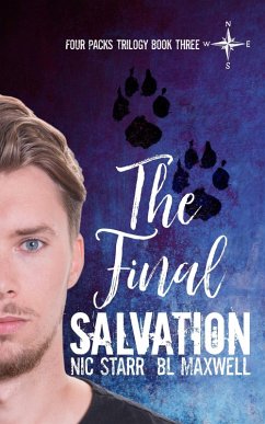 The Final Salvation (Four Packs Trilogy, #3) (eBook, ePUB) - Maxwell, Bl; Starr, Nic
