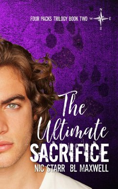 The Ultimate Sacrifice (Four Packs Trilogy, #2) (eBook, ePUB) - Maxwell, Bl; Starr, Nic