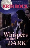 Whispers in the Dark: A Small Town Romantic Suspense in the Southwest (eBook, ePUB)