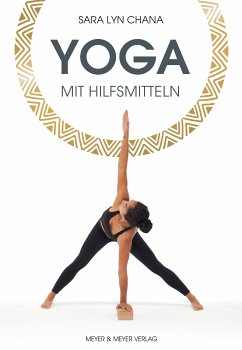 Yoga mit Hilfsmitteln (eBook, PDF) - Chana, Sara Lyn