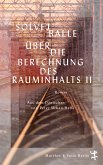 Über die Berechnung des Rauminhalts II (eBook, ePUB)