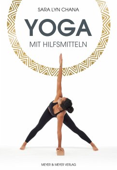 Yoga mit Hilfsmitteln (eBook, ePUB) - Chana, Sara Lyn