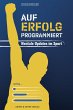 Auf Erfolg programmiert - Mentale... - Bild 1