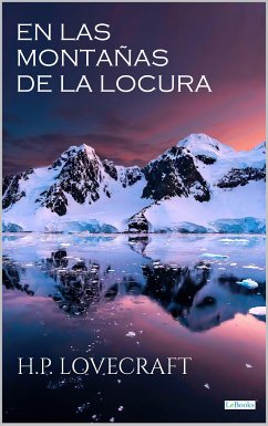 EN LAS MONTAÑAS DE LA LOCURA (eBook, ePUB) - Lovecraft, H.P.