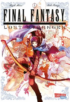 Final Fantasy - Lost Stranger Bd.1 (eBook, ePUB) - Minase, Hazuki; Kameya, Itsuki