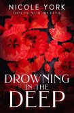 Drowning in the Deep (Dancing with the Devil, #3) (eBook, ePUB)