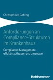 Anforderungen an Compliance-Strukturen im Krankenhaus (eBook, ePUB)
