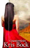 Counterfeits: A Small Town Romantic Suspense in the Southwest (eBook, ePUB)