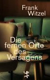 Die fernen Orte des Versagens (eBook, ePUB)