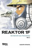 Reaktor 1F - Ein Bericht aus Fukushima 3 (eBook, ePUB)